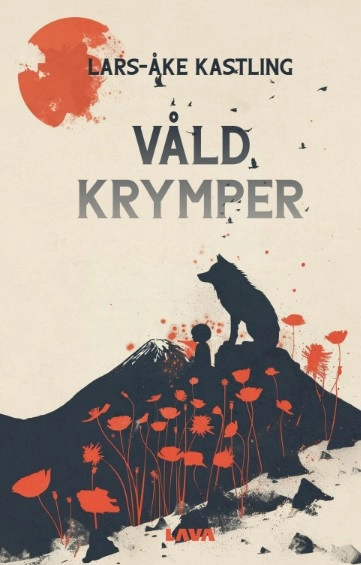 Våld krymper; Lars-Åke Kastling; 2024