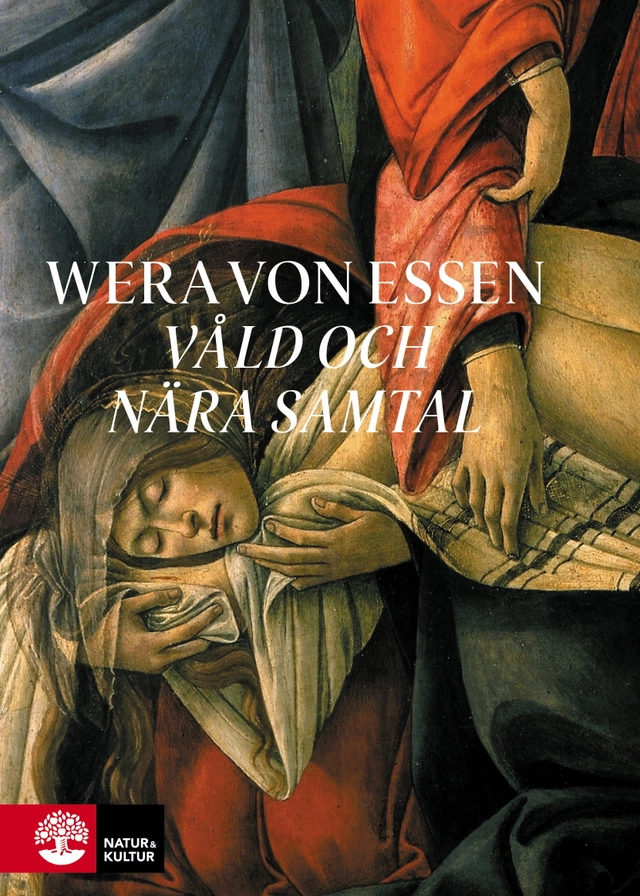 Våld och nära samtal; Wera von Essen; 2020