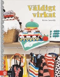 Väldigt virkat; Erica Laurell; 2008