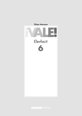 Vale! år 6 Elevfacit ; Örjan Hansson, Inmaculada Moreno Teva; 2002