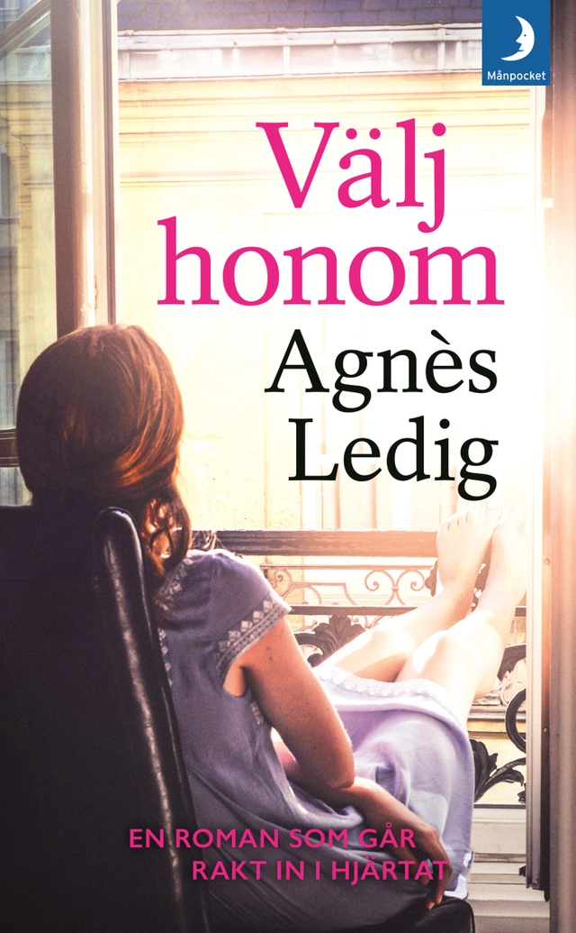Välj honom; Agnès Ledig; 2018