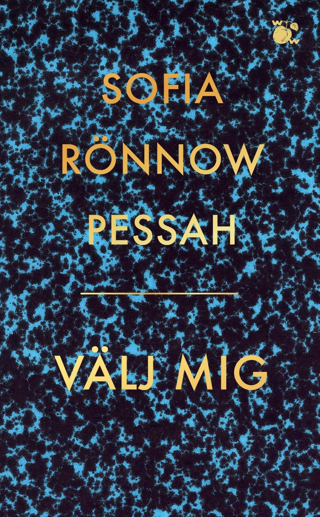 Välj mig; Sofia Rönnow Pessah; 2022