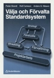 Välja och förvalta standardsystem; Peder Brandt; 1998