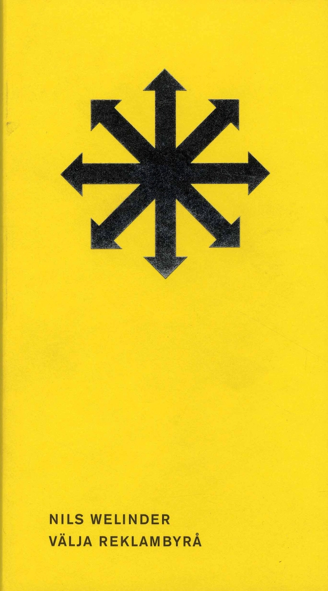 Välja reklambyrå; Nils Welinder; 2000
