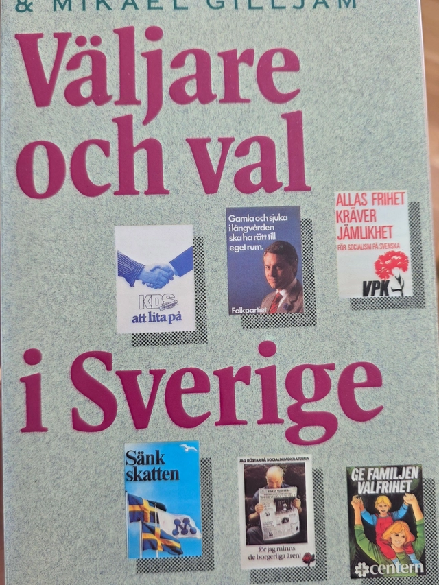 Väljare och val i Sverige; Sören Holmberg, Mikael Gilljam; 1987