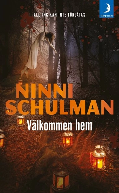 Välkommen hem; Ninni Schulman; 2017