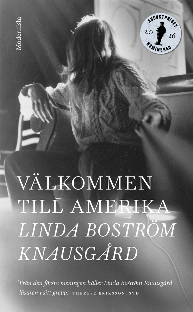 Välkommen till Amerika; Linda Boström Knausgård; 2017