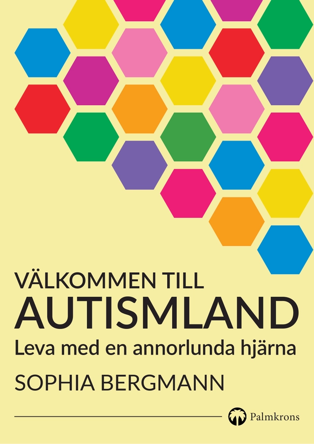Välkommen till Autismland; Sophia Bergmann; 2023