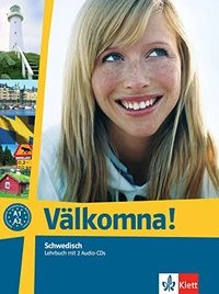 Välkomna! : Schwedisch : Lehrbuch mit 2 Audio-CDs; Margareta Paulsson; 2006