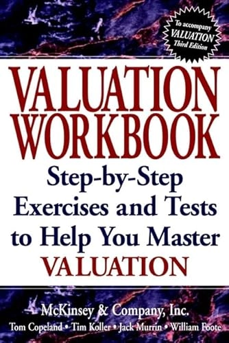 Valuation : measuring and managing the value of companies; Thomas E. Copeland; 2000