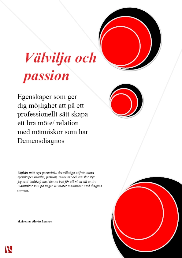 Välvilja och passion; Maria Larsson; 2015