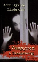 Vampyren i Blackeberg (lättläst); John Ajvide Lindqvist; 2006