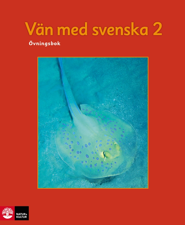 Vän med svenska 2 : övningsbok; Lilian Falkenland, Rolf Falkenland; 2012
