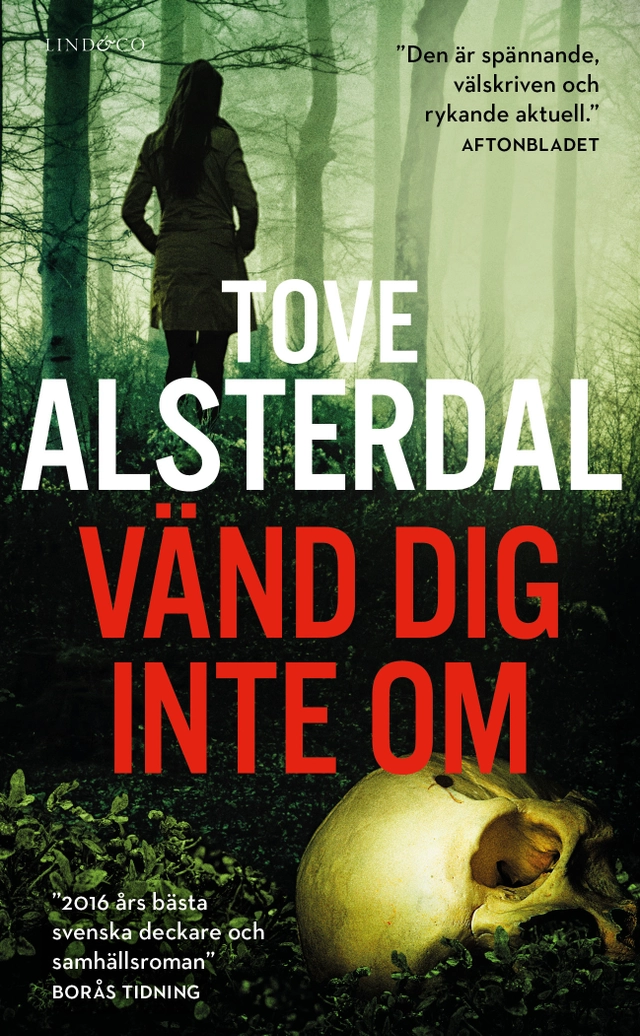 Vänd dig inte om; Tove Alsterdal; 2017