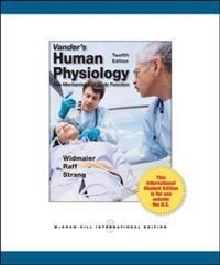 Vander's human physiology : the mechanisms of body function; Eric P. Widmaier; 2010
