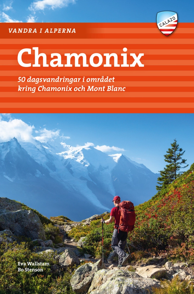 Vandra i Alperna: Chamonix; Eva Wallstam, Bo Stenson; 2025