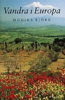 Vandra i Europa; Monika Björk; 2001