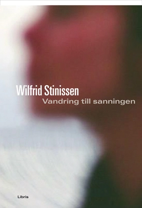 Vandring till sanningen; Wilfrid Stinissen; 2007