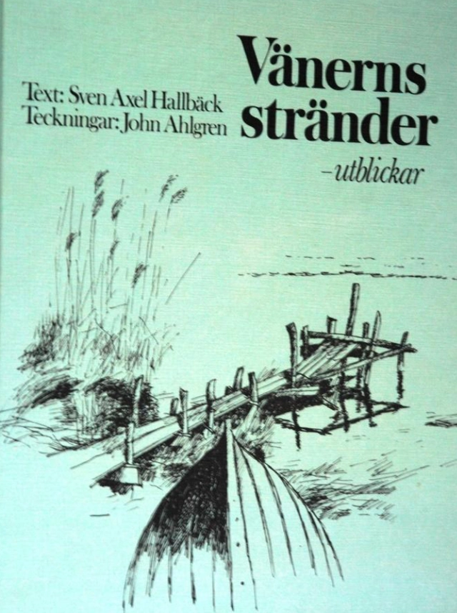 Vänerns stränder : utblickar; Sven Axel Hallbäck; 1982