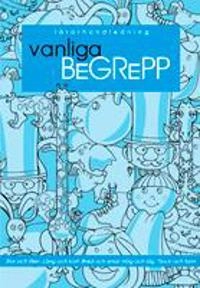 Vanliga begrepp, lärarhandledning; Brita / m.fl. Granberg; 1985