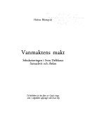 Vanmaktens makt : sekulariseringen i Sven Delblancs Samuelsvit och Änkan; Helene Blomqvist; 1999