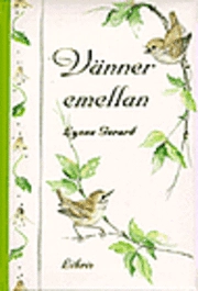 Vänner emellan; Lynne Gerard; 2000