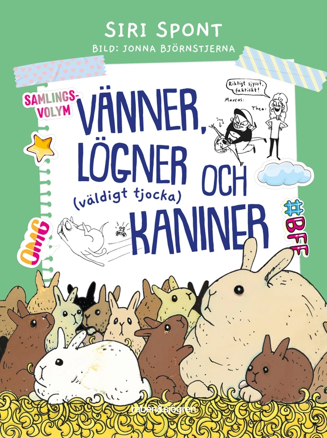 Vänner, lögner och (väldigt tjocka) kaniner; Siri Spont; 2021