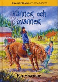 Vänner och ovänner; Pia Hagmar; 2009