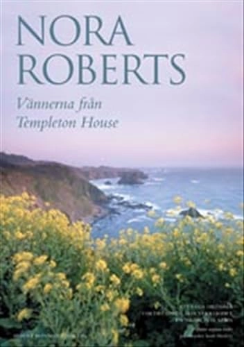 Vännerna från Templeton House; Nora Roberts; 2003