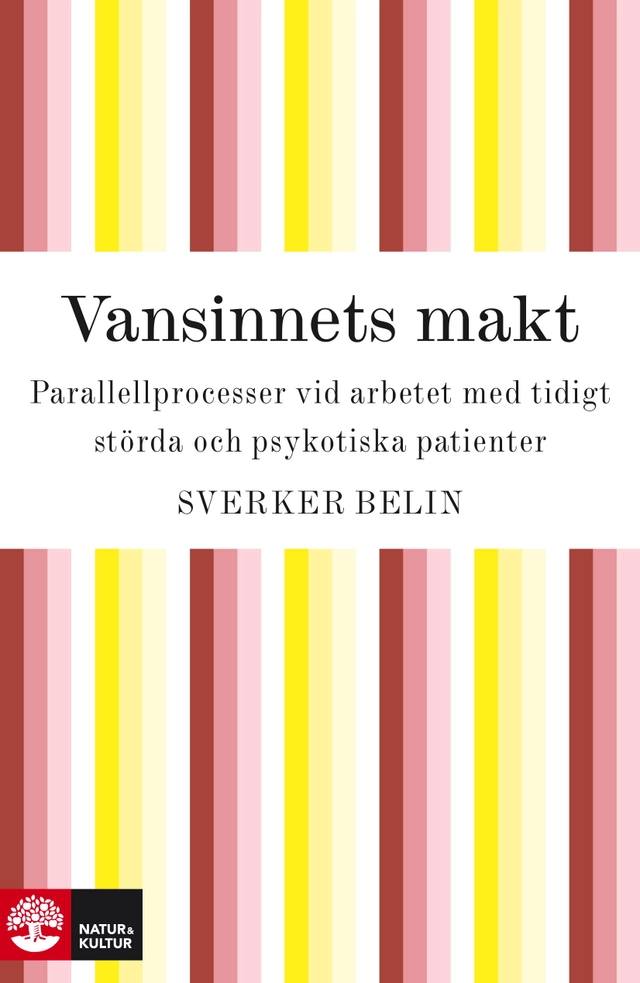 Vansinnets makt; Sverker Belin; 1993