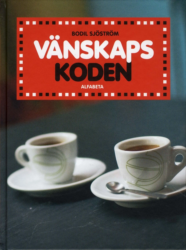 Vänskapskoden; Bodil Sjöström; 2008