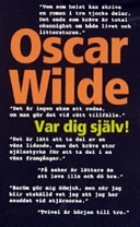 Var dig själv!; Oscar Wilde; 2003