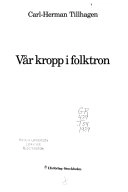 Vår kropp i folktron; Carl-Herman Tillhagen; 1989