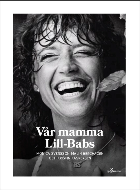Vår mamma Lill-Babs; Monica Svensson, Malin Berghagen, Kristin Kaspersen; 2022