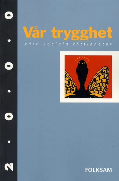 Vår trygghet 2000 - Våra sociala rättigheter; Folksam. Sociala rådet, Rådet för social information; 2000