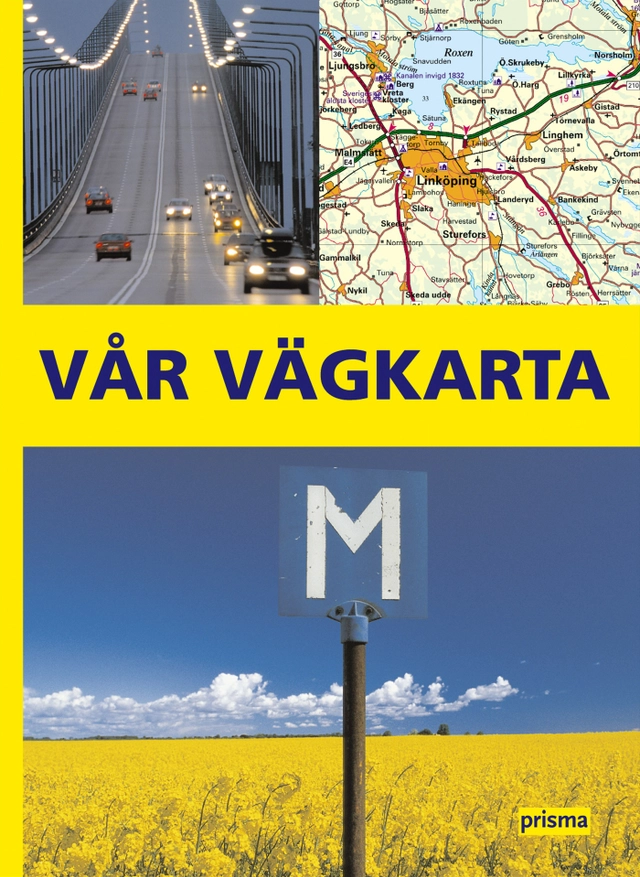 Vår vägkarta : Sverige; 2004