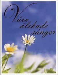 Våra älskade sånger; Ingemar Hahne; 2009