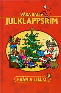 Våra bästa julklappsrim : från A till Ö; Birger Bark; 1999