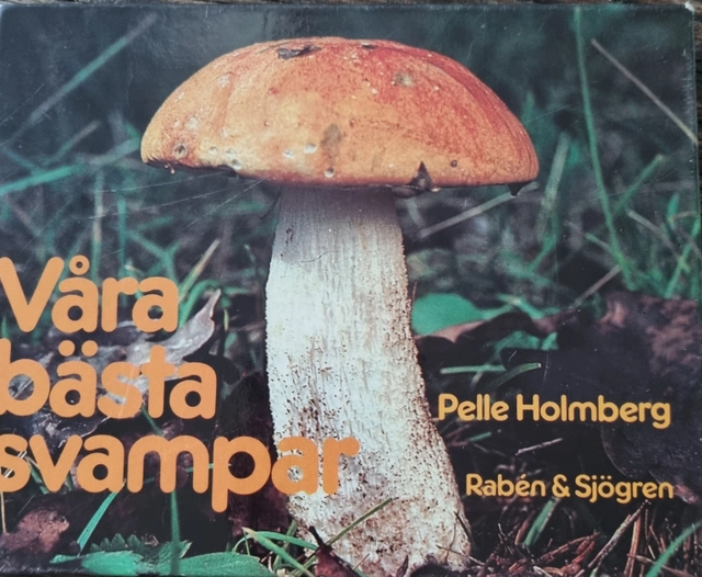 Våra bästa svampar; Pelle Holmberg; 1985