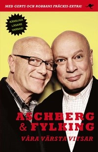 Våra värsta vitsar; Robert Aschberg, Gert Fylking; 2009