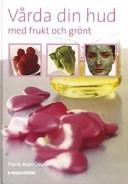 Vårda din hud; Pierre Jean Cousin; 2001