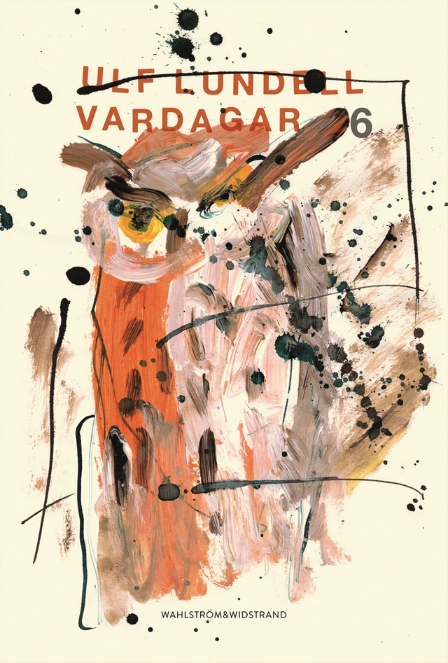 Vardagar 6; Ulf Lundell; 2022