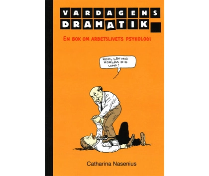 Vardagens dramatik; Catharina Nasenius; 2009
