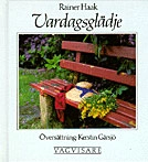 Vardagsglädje; Rainer Haak; 1992