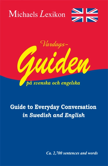 Vardagsguiden på svenska och engelska; Issa Michael, Manahil Yakob, Heather Robertson; 2016