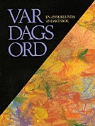 Vardagsord : en annorlunda andaktsbok; Inger Alestig; 1992