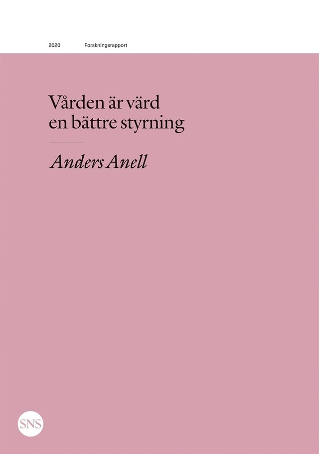 Vården är värd en bättre styrning; Anders Anell; 2020