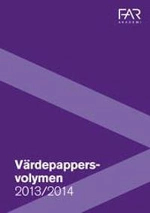 Värdepappersvolymen 2013/2014; FAR akademi, FAR
(senare namn), FAR; 2013