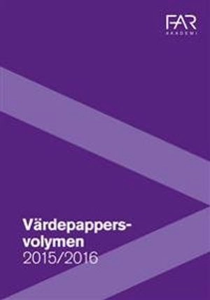 Värdepappersvolymen 2015/2016; FAR akademi, FAR
(senare namn), FAR; 2015