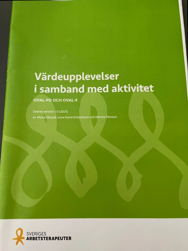 Värdeupplevelser i samband med aktivitet : OVAL-PD och OVAL-9; Mona Eklund; 2021
